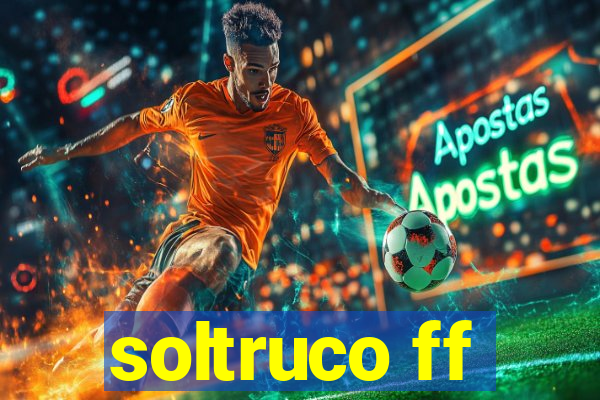 soltruco ff